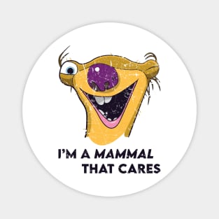 Sid the Sloth I'm A Mammal That Cares - Ice Age Magnet